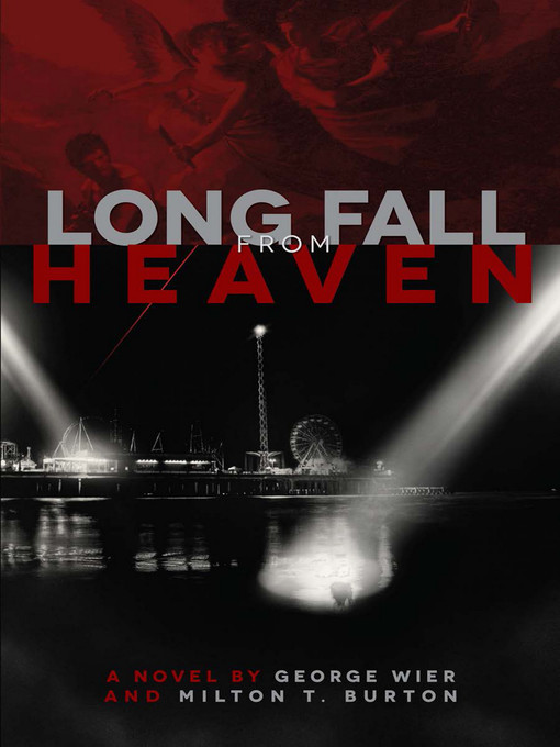 Title details for Long Fall from Heaven by George Wier - Available